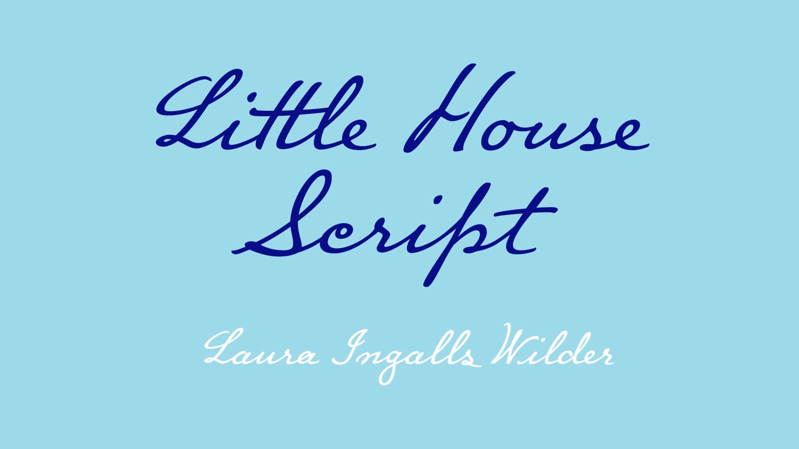 sample of Little House Script font